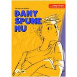 Dany spune nu! - Rachel Hausfater, editura Booklet