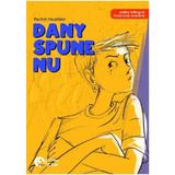 Dany spune nu! - Rachel Hausfater, editura Booklet