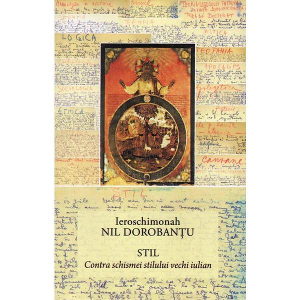 Stil - Ieroschimonah Nil Dorobantu, editura Floarea De April