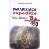 Paradiziaca expeditie: Tamisa, Trafalgar - Alexandru Mihail Nita, editura Agnos