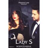 Lady S si bodyguardul (Billionaires Vol.1) - Hanna Lee, editura Stylished
