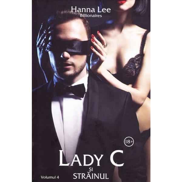 Lady C si strainul (Billionaires Vol.4) - Hanna Lee, editura Stylished