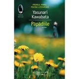 Papadiile - Yasunari Kawabata, editura Humanitas