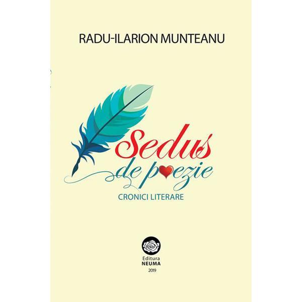 Sedus de poezie - Radu-Ilarion Munteanu, editura Neuma