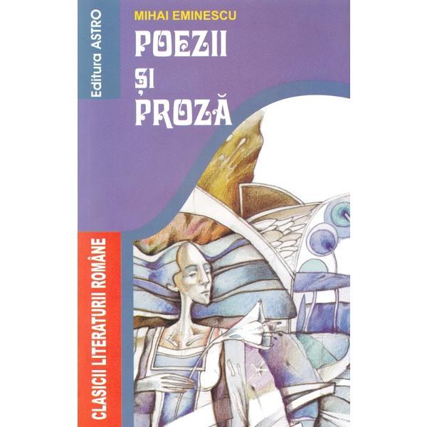 Poezii si proza - mihai eminescu