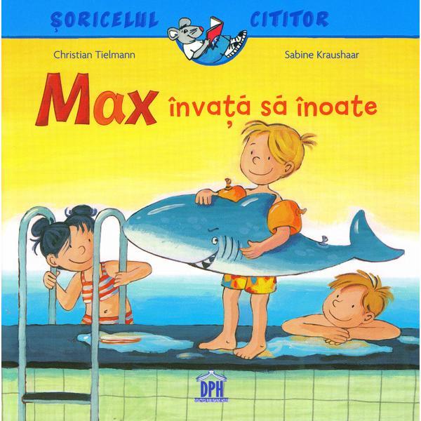 Max invata sa inoate - christian tielmann, sabine kraushaar