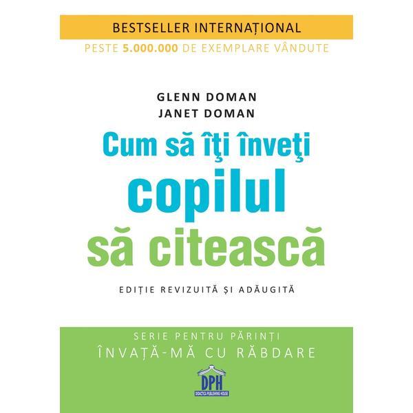 Cum sa iti inveti copilul sa citeasca - glenn doman, janet doman