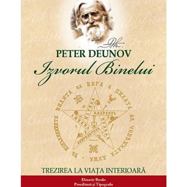 Izvorul binelui - peter deunov, dinasty books proeditura si tipografie
