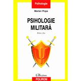 Psihologie militara Ed.2 - Marian Popa, editura Polirom