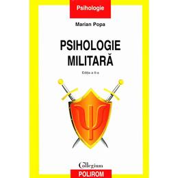 Psihologie militara ed.2 - marian popa, editura polirom