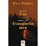 Eu sunt Usa. Iubirea este Evanghelia mea - Paul Ferrini, editura For You