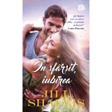 In sfarsit, iubirea - Jill Shalvis, editura Lira