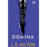 Domina - L.S. Hilton, editura Lira