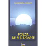 Poezia de zi si noapte - Constatin Cublesan, editura Limes