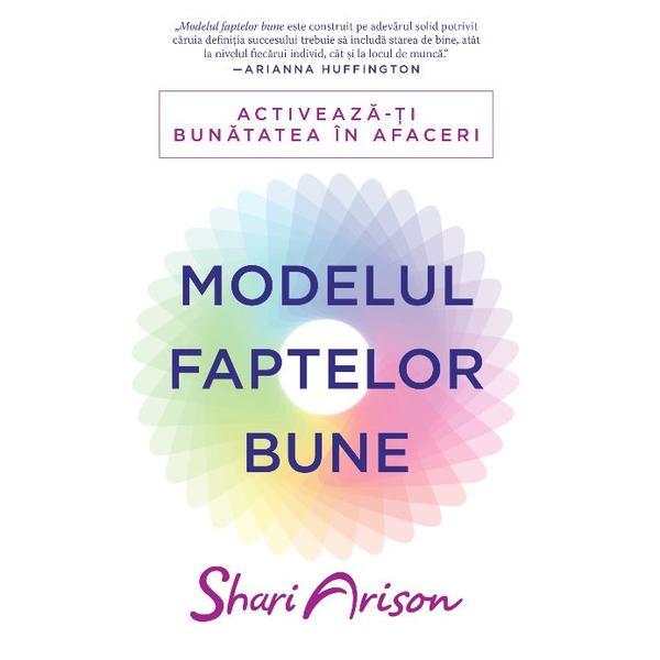 Modelul faptelor bune - Shari Arison, editura Lifestyle