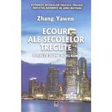 Ecouri ale secolelor trecute - Zhang Yawen, editura Rao