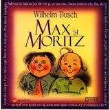 Max si Moritz - Wilhelm Busch, editura Gramar