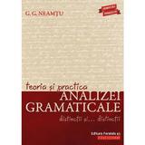 Teoria si practica analizei gramaticale ed.5 - g.g. neamtu