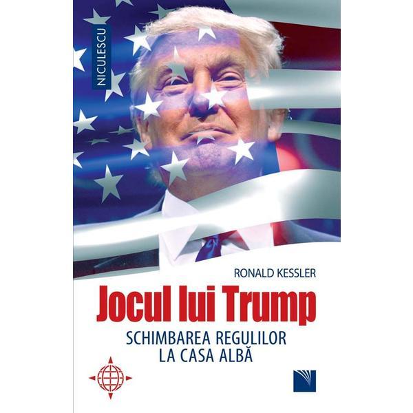 Jocul lui trump - ronald kessler