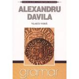 Vlaicu-Voda - Alexandru Davila, editura Gramar