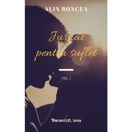 Jurnal pentru suflet vol.1 - Alin Boncea, editura Smart Publishing