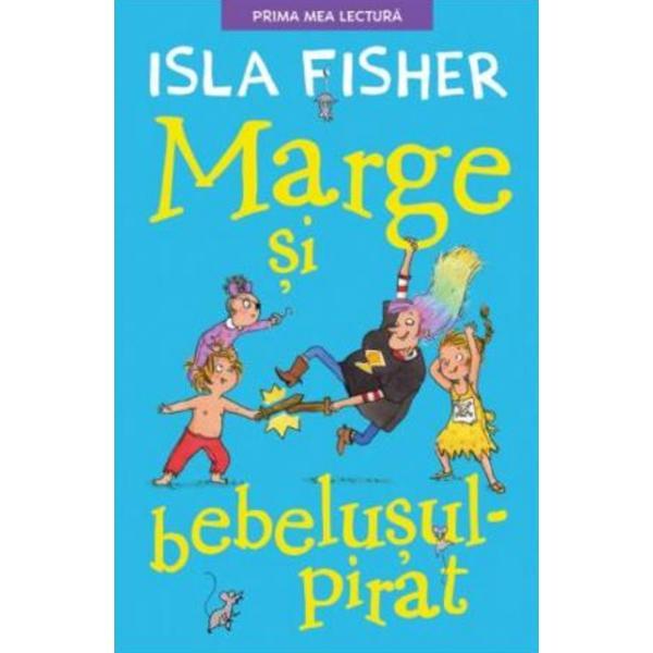 Marge si bebelusul pirat - isla fisher, editura litera