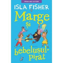 Marge si bebelusul pirat - Isla Fisher, editura Litera