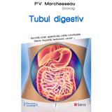 Tubul digestiv - P.V. Marchesseau, editura Sens