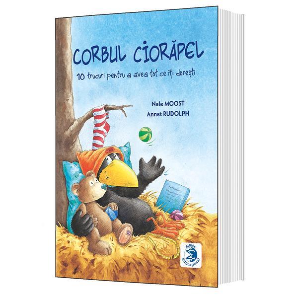 Corbul ciorapel - nele moost, annett rudolph, editura sigma