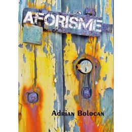 Aforisme - adrian bolocan, editura berg