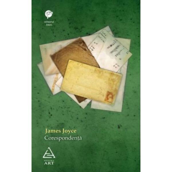 Corespondenta - James Joyce, editura Grupul Editorial Art