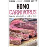 Homo carnivorus - Michel Leboeuf, Michel Quintin, editura Meteor Press