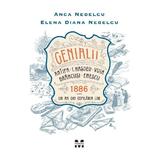 Genialii - Anca Nedelcu, Elena Diana Nedelcu, editura Pandora