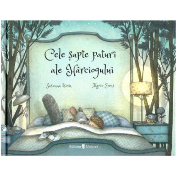Cele sapte paturi ale harciogului - Susanna Isern, Marco Soma, editura Univers