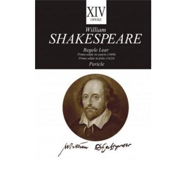 Opere vol.16: Regele Lear. Pericle - William Shakespeare, editura Tracus Arte