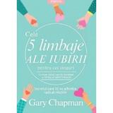 Cele 5 limbaje ale iubirii pentru cei singuri - Gary Chapman, editura Litera