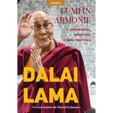 Dalai Lama. Lumi in armonie. Compasiunea, calea catre o luma mai buna, editura Litera