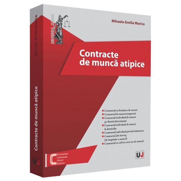 Contracte de munca atipice - mihaela-emilia marica, editura universul juridic