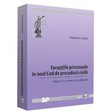 Exceptiile procesuale in noul Cod de procedura civila ed.4 - Alexandru Suciu, editura Universul Juridic