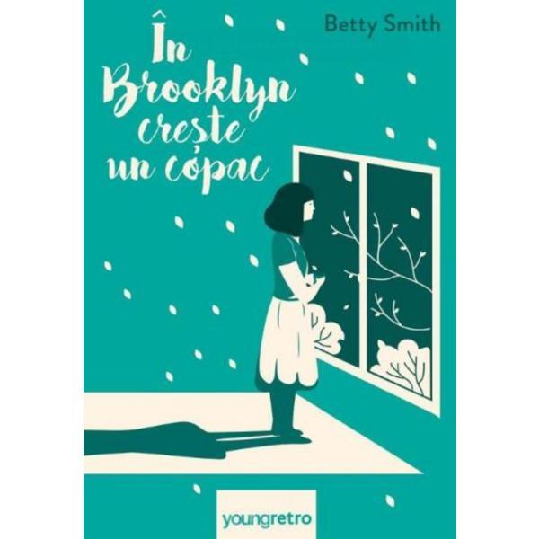 In brooklyn creste un copac - betty smith, editura grupul editorial art
