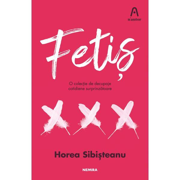 Fetis autor horea sibisteanu, editura nemira
