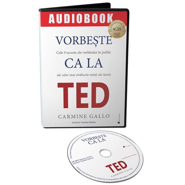 Audiobook. vorbeste ca la ted - carmine gallo, editura act si politon