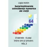 Surprinzatoarele coincidente numerice ale vietii vol.2 - Ligia Hotin, editura Letras