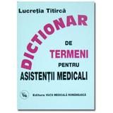 Dictionar de termeni pentru asistentii medicali - editia a VII-a - Lucretia Titirca editura Viata Medicala Romaneasca