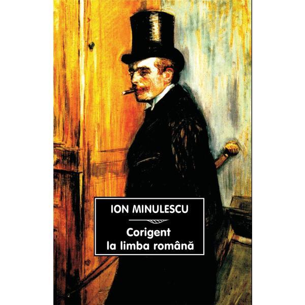 Corigent la limba romana - Ion Minulescu, editura Tana