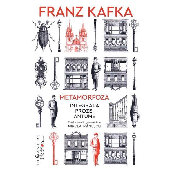 Metamorfoza - Franz Kafka, editura Humanitas