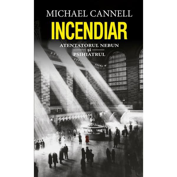 Incendiar - Michael Cannell, editura Rao