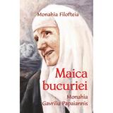 Maica bucuriei, monahia Gavrilia Papaiannis - Monahia Filofteia