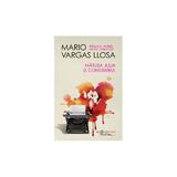 Matusa Julia si condeierul, Mario Vargas Llosa editura Humanitas