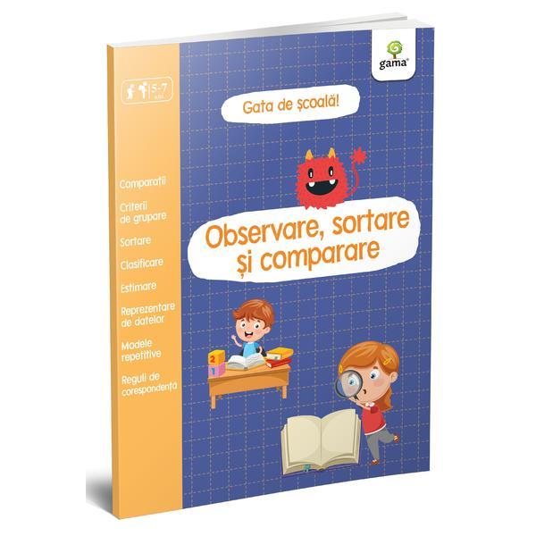 Gata de scoala! Observare, sortare si comparare, editura Gama